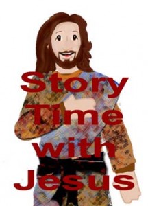 Story Time with Jesus - Nurture Inspire Teach
